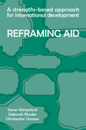 A Strengths-based Approach for International Development: Reframing Aid