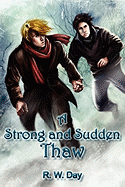 A Strong and Sudden Thaw