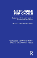 A Struggle for Choice: Students with Special Needs in Transition to Adulthood