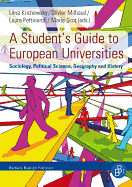 A Student's Guide to European Universities: Sociology, Political Science, Geography and History