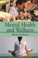A Student's Guide to Mental Health & Wellness [4 Volumes]