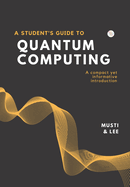 A Student's Guide to Quantum Computing