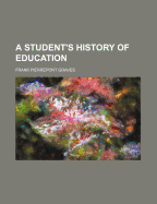 A Student's History of Education