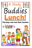 A Study Buddies Lunch: The boys who lost their lunches