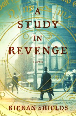 A Study in Revenge - Shields, Kieran