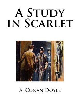 A Study in Scarlet - Doyle, A Conan