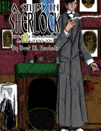 A Study in Sherlock: 13 Years of Sherlock Holmes Artwork 2000-2013 - Herholz, Bret M