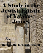 A Study in the Jewish Epistle of Ya'akov/James