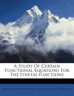 A Study of Certain Functional Equations for the [Theta]-Functions