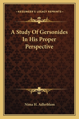 A Study Of Gersonides In His Proper Perspective - Adlerblum, Nima H