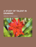 A Study of Talent in Drawing