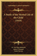 A Study of the Mental Life of the Child (1919)