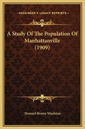 A Study of the Population of Manhattanville (1909)