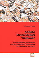 A Study: Steven Stucky`s "Notturno."