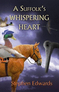 A Suffolk's Whispering Heart