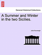 A Summer and Winter in the Two Sicilies