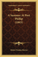 A Summer at Port Phillip (1843)