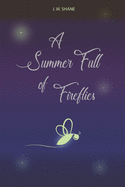 A Summer Full of Fireflies
