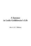 A Summer in Leslie Goldthwaite's Life