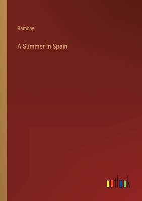 A Summer in Spain - Ramsay