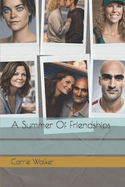 A Summer Of Friendships