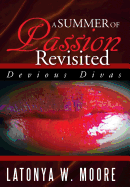 A Summer of Passion Revisited: Devious Divas