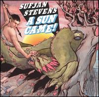 A Sun Came [Extended] - Sufjan Stevens
