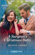 A Surgeon's Christmas Baby: Curl Up with This Magical Christmas Romance!