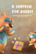A Surprise For Daddy!