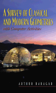 A Survey of Classical and Modern Geometries: With Computer Activities