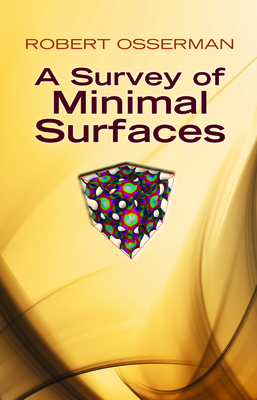 A Survey of Minimal Surfaces - Osserman, Robert