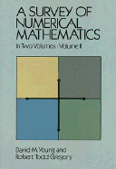 A Survey of Numerical Mathematics, Vol. 2 - Young, David M, and Gregory, Robert Todd