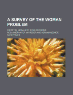 A Survey of the Woman Problem: From the German of Rosa Mayreder