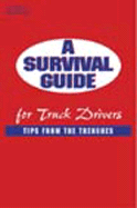 A Survival Guide for Truck Drivers: Tips from the Trenches