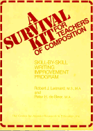 A Survival Kit for Teachers of Composition: Skill-By-Skill Writing Improvement Program
