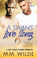 A Swan's Love Song: A Summer Romance