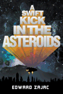 A Swift Kick in the Asteroids