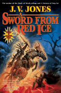 A Sword from Red Ice - Jones, J V