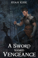 A Sword Named Vengeance