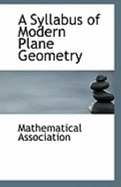 A Syllabus of Modern Plane Geometry