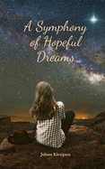 A Symphony of Hopeful Dreams