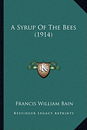 A Syrup Of The Bees (1914)