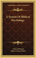 A System Of Biblical Psychology