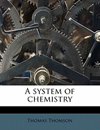 A system of chemistry Volume 1