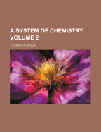 A System of Chemistry Volume 2 - Thomson, Thomas