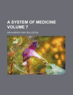A System of Medicine Volume 7