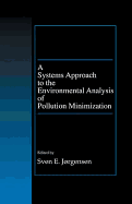 A systems approach to the environmental analysis of pollution minimization