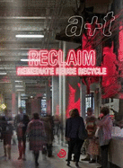 A+T 39-40: Reclaim Remediate Reuse Recycle (Reclaim Series) (English and Spanish Edition)
