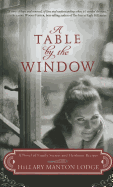 A Table by the Window: A Novel of Family Secrets and Heirloom Recipes