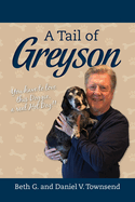 A Tail of Greyson: You have to love this doggie, a real hot dog!